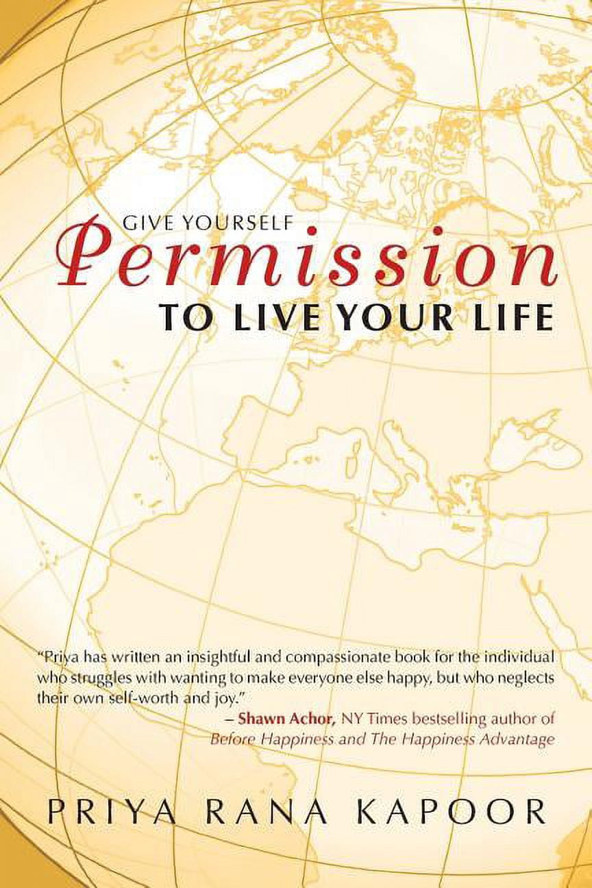 Give Yourself Permission to Live Your Life (Paperback) - Walmart.com