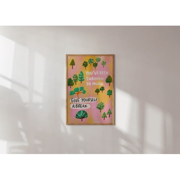 Give Yourself A Break Motivational Quotes Typography Art, Unframed Paper Poster 8x10in