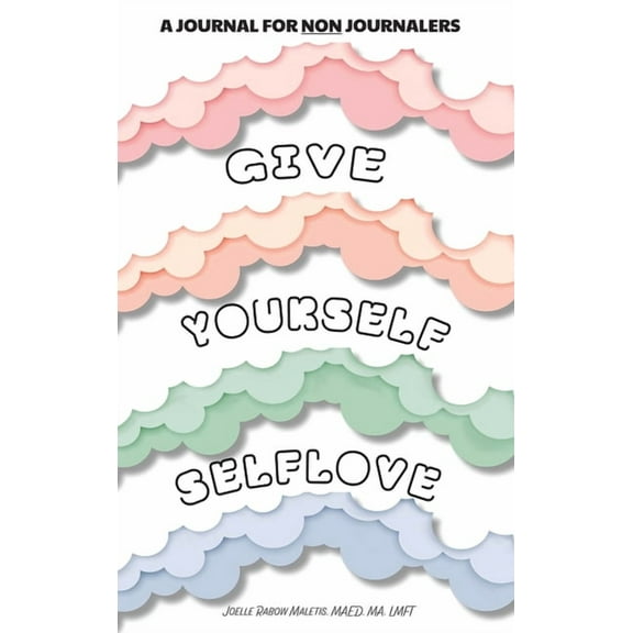 Give Yourself Self Love, (Hardcover)