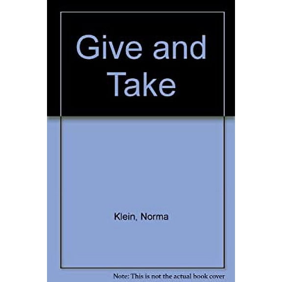 Pre-Owned Give and Take : A Novel (Hardcover) 9780670806515
