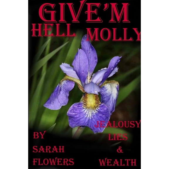 Give'm Hell Molly, (Paperback)