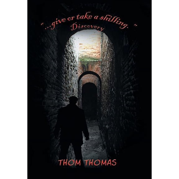 Give or Take a Shilling : Discovery