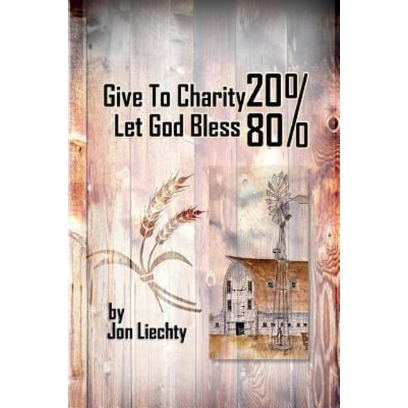 Pre-Owned Give to Charity 20% Let God Bless 80% (Paperback)
