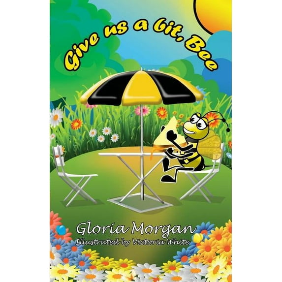 Give us a bit, Bee!: (Dyslexia-Smart), (Paperback)