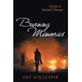 thumbnail image 1 of Given A Second Chance: Burning Memories (Paperback), 1 of 1