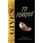 Given Given to Forgive Paperback