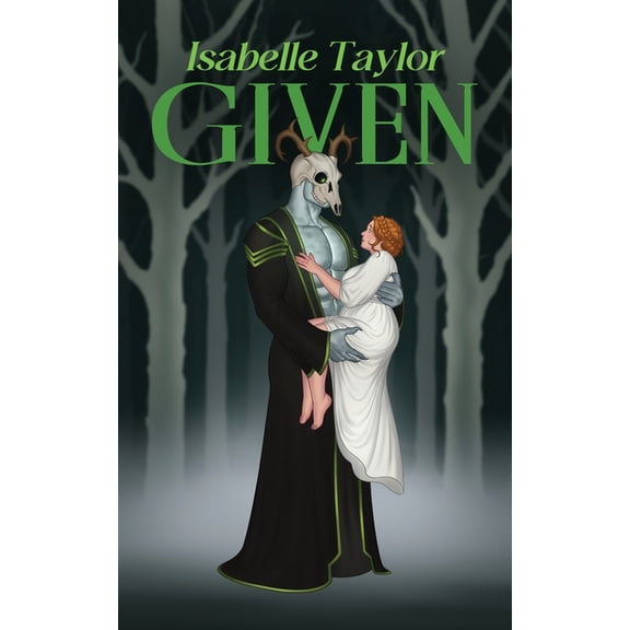 Given (Skullstalker Brides #3) PAPERBACK, (Paperback)