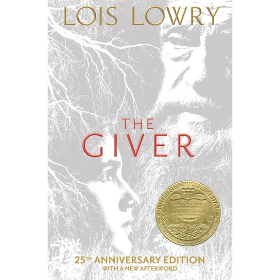 Giver Quartet The Giver 25th Anniversary Edition: A Newbery Award Winner, Book 1, (Hardcover)