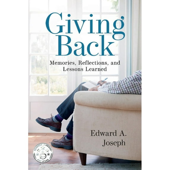 Giving Back: Memories, Reflections, and Lessons Learned, (Paperback)