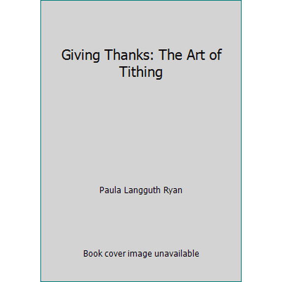 Pre-Owned Giving Thanks: The Art of Tithing (Paperback) 1889605077 9781889605074