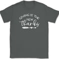thumbnail image 1 of Giving The New Thanks T-Shirt Funny Thanksgiving Fall Humor Holiday Text Tee - Charcoal, 2XL, 1 of 1