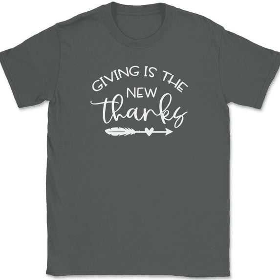 Giving The New Thanks T-Shirt Funny Thanksgiving Fall Humor Holiday Text Tee - Charcoal, 2XL