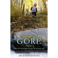 thumbnail image 1 of Giving Up Gore - 2nd edition: When Our Worst Fear Became Our Greatest Gift (Paperback) by Dave Otteson, Amy Otteson, 1 of 1