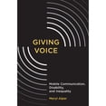 thumbnail image 1 of Pre-Owned Giving Voice: Mobile Communication, Disability, and Inequality (Paperback) 0262533979 9780262533973, 1 of 1