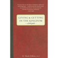 thumbnail image 1 of Pre-Owned Giving & Getting in the Kingdom: A Field Guide (Hardcover) 0802405924 9780802405920, 1 of 1
