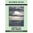thumbnail image 1 of Giving Up the Ghost: A Georgia Mountain Mystery (Paperback) by Heather Olson, 1 of 1