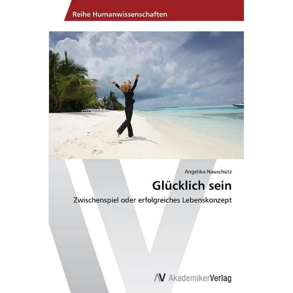 Glücklich sein (Paperback)