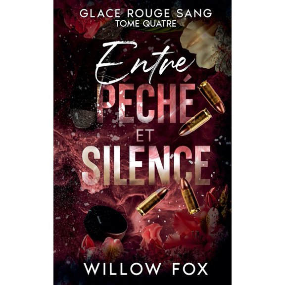 Glace Rouge Sang Entre pch et silence, Book 4, (Paperback)