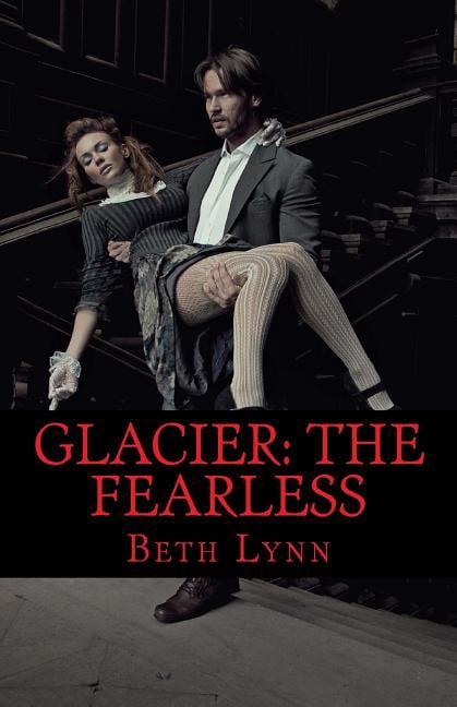 Glacier: Glacier: The Fearless (Paperback)