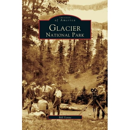 Glacier National Park (Hardcover)