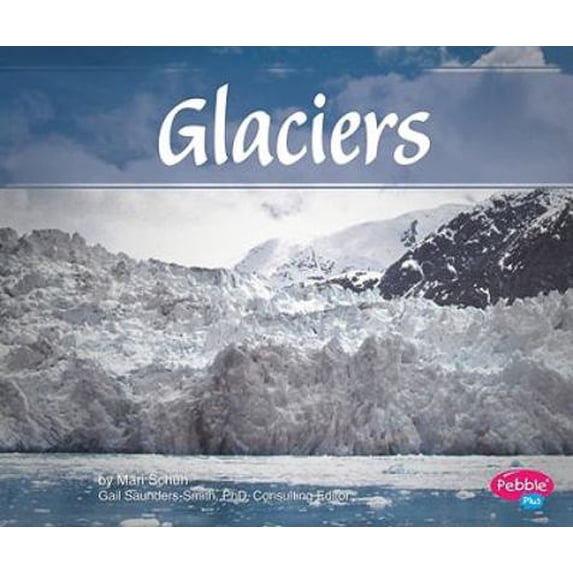 Pre-Owned Glaciers (Hardcover) 1429650060 9781429650069
