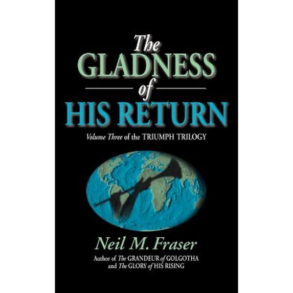 Pre-Owned Gladness of His Return (Paperback) 1882701682 9781882701681