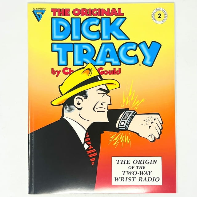 Gladstone The original Dick Tracy No.2 the origin of the two way wrist ...