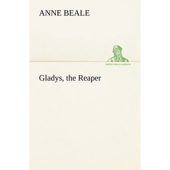 Gladys, the Reaper