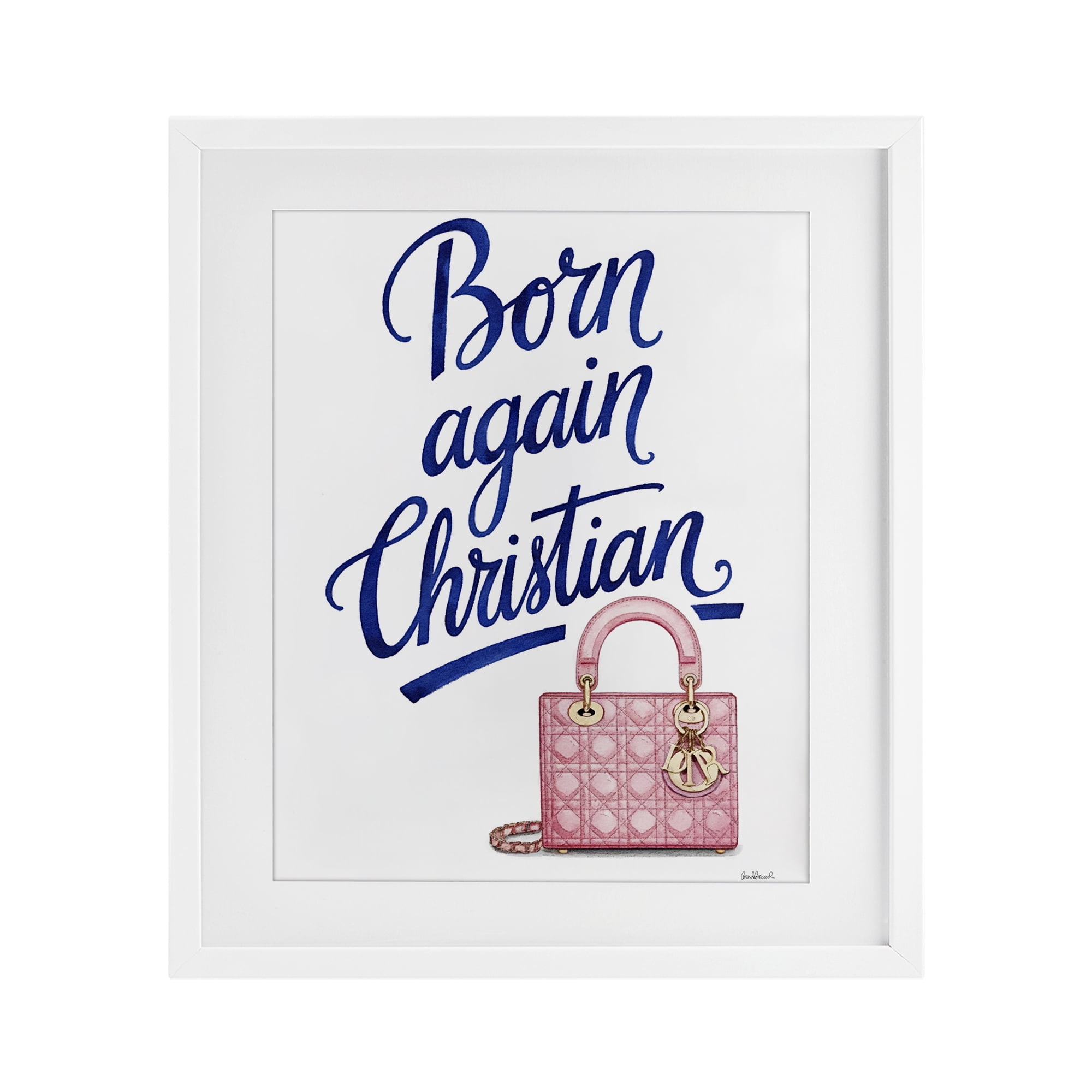Glam Born Again Christian White Framed Print Under Glass, design by Amanda Greenwood