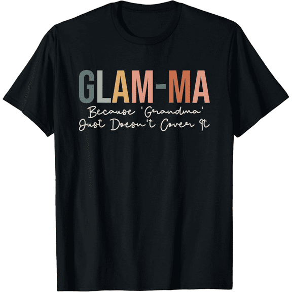 Glam-Ma Funny Grandma T-Shirt