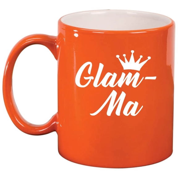 Glam-Ma Mom Mother Grandmother Grandma Ceramic Coffee Mug Tea Cup Gift for Her, Sister, Women, Grandparents Day, Cute, Friend, Pregnancy Announcement, Mothers Day, Mom, Birthday (11oz Orange)
