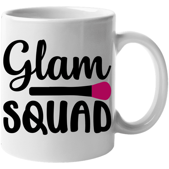 Glam Squad - Beauty Themed Merch for Makeup Artist or Cosmetologist, Gift for Makeup Lovers & Beauticians, White Mug 11oz