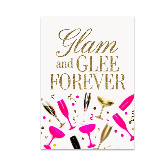 Glam and Glee Forever - Party Decor Enthusiast - 13x19 Poster Print