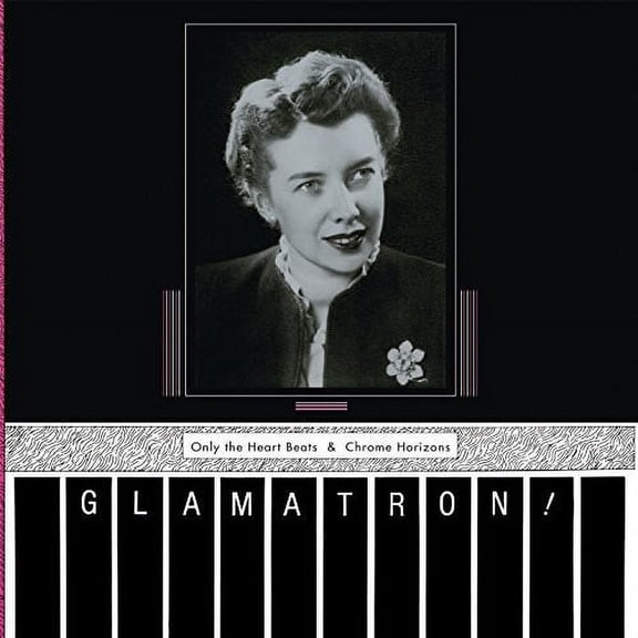 Glamatron - Only The Heart Beats & Chrome Horizons - Music & Performance - CD