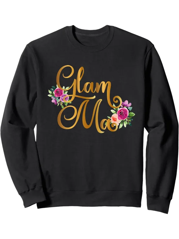 Glamma Shirt Glam Ma Shirts Trendy Floral Cute Grandma Shirt Sweatshirt