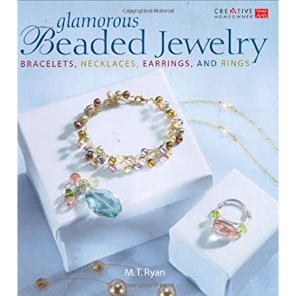 Pre-Owned Glamorous Beaded Jewelry: Bracelets, Necklaces, Earrings, and Rings (Paperback) 1580112951 9781580112956
