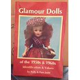 thumbnail image 1 of Pre-Owned Glamour Dolls of the 1950s and 1960s: Identification and Values (Paperback) 0875883230 9780875883236, 1 of 1
