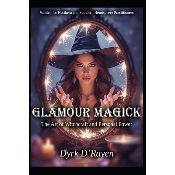 Glamour Magick: The Art of Witchcraft and Personal Power, (Paperback)