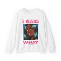 Glamour Queen Unisex Heavy Blend™ Crewneck Sweatshirt: 'I said what I said' Logo, White