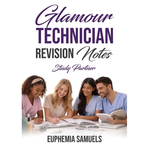 Glamour Technician Revision Notes Glamour Technician Revision Notes: Study Partner, Book 3, (Paperback)