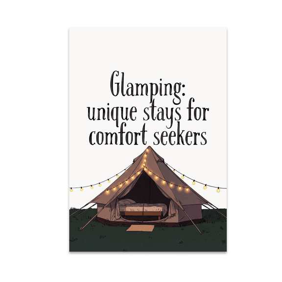 Glamping Tent Art Print - Travel Enthusiast - 13x19 Poster Print