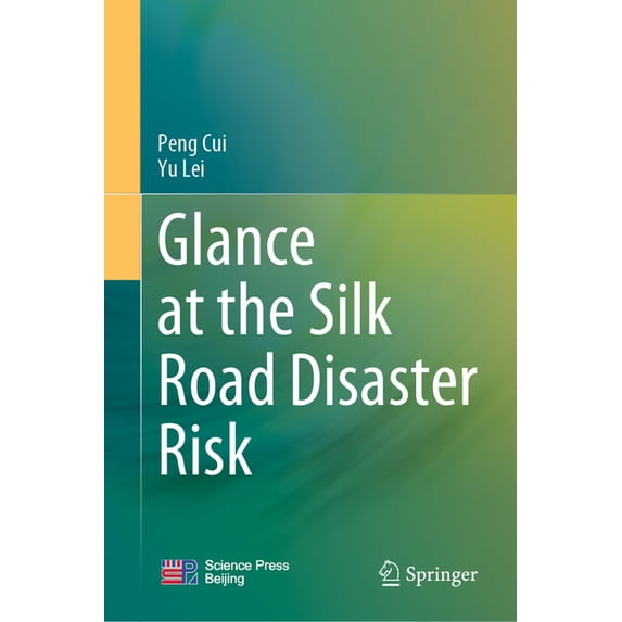 Glance at the Silk Road Disaster Risk, (Hardcover)