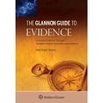 thumbnail image 1 of Pre-Owned Glannon Guide to Evidence: Learning Evidence Through Multiple-Choice Questions and Analysis (Paperback) 1454850035 9781454850038, 1 of 1