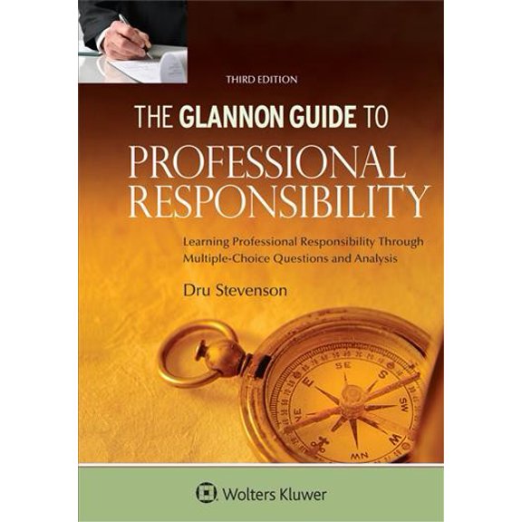 Pre-Owned Glannon Guide to Professional Responsibility: Learning Professional Responsibility Through Multiple Choice Questions and Analysis (Paperback) 154382983X 9781543829839
