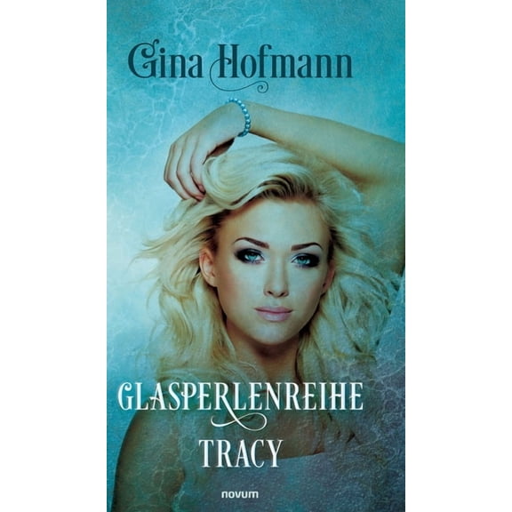 Glasperlenreihe: Tracy, (Hardcover)