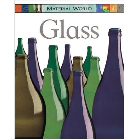 Pre-Owned Glass (Library Binding) 0531146278 9780531146279