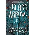 thumbnail image 1 of Pre-Owned The Glass Arrow (Paperback) 0765336642 9780765336644, 1 of 1