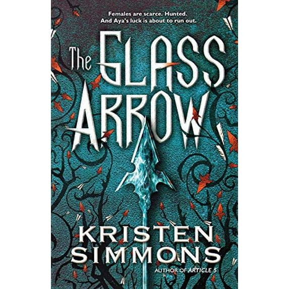 Pre-Owned The Glass Arrow (Paperback) 0765336642 9780765336644