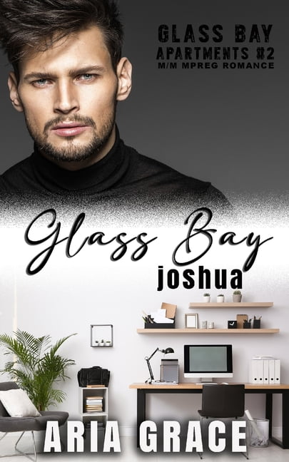 Glass Bay Apartments (German): Glass Bay: Joshua: Alpha Omega M-Preg Liebesroman ohne Formwandlung (Paperback)