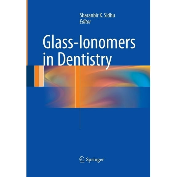 Glass-Ionomers in Dentistry, (Paperback)